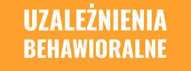 Uzależnienia behawioralne